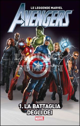 LE LEGGENDE MARVEL AVENGERS #     1: LA BATTAGLIA DEGLI DEI